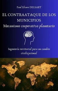 EL CONTRAATAQUE DE LOS MUNICIPIOS – Mecanismo cooperativo planetario