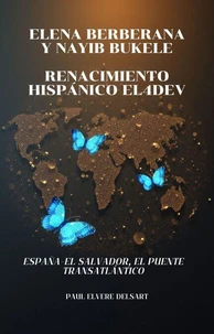 Elena BERBERANA y Nayib BUKELE – Renacimiento hispánico EL4DEV