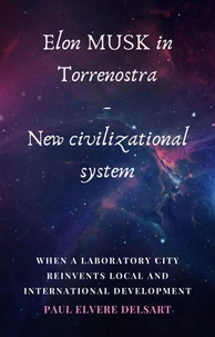 Elon MUSK in Torrenostra – New civilizational system