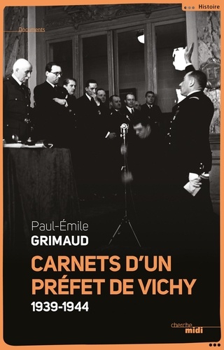 Carnets d'un préfet de Vichy (1939-1944)