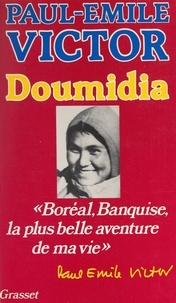 Paul-Emile Victor - Doumidia.