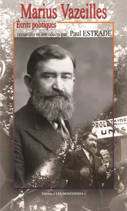 Marius Vazeilles, Écrits politiques recueillis et introduits par Paul Estrade