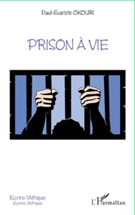 Paul Evariste Okouri - Prison à vie.