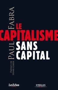 Paul Fabra - Le capitalisme sans capital.