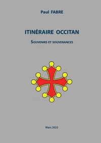 ITINÉRAIRE OCCITAN - Souvenirs et souvenances