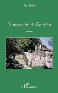 Paul Fabre - Le monastère de Peyrefort.
