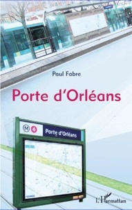 Paul Fabre - Porte d'Orléans.