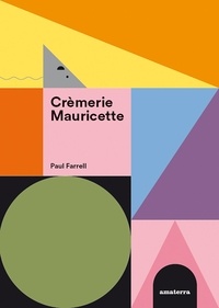 Paul Farell - Crèmerie Mauricette.