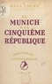 Paul Faure - De Munich à la Cinquième République.