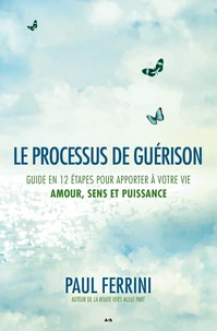 Le processus de guérison