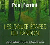 Les douze étapes du pardon