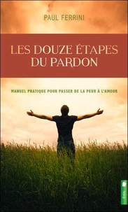 Les douze étapes du pardon