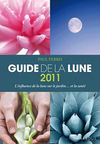 Paul Ferris - Guide de la lune - La Lune et ses influences.