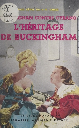 D'Artagnan contre Cyrano (4). L'héritage de Buckingham