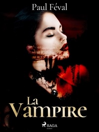 Paul Féval - La Vampire.