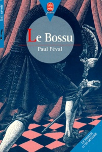 Paul Féval - Le bossu.