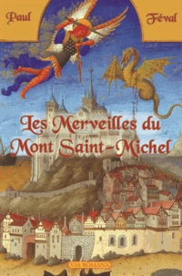 Les merveilles du mont Saint-Michel