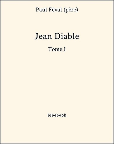 Jean Diable - Tome I
