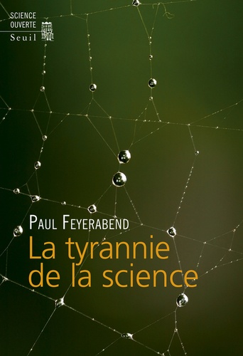 Paul Feyerabend - La tyrannie de la science.