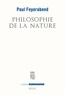 Paul Feyerabend - Philosophie de la nature.