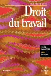 Paul Fieschi-Vivet - Droit Du Travail. 3eme Edition 1999.