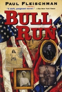 Paul Fleischman - Bull Run.