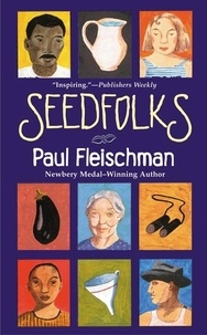 Paul Fleischman et Judy Pedersen - Seedfolks.