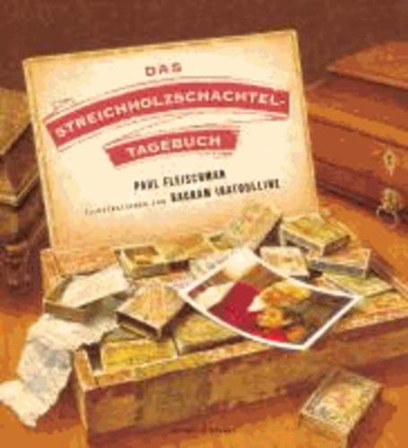Paul Fleischmann - Das Streichholzschachtel-Tagebuch.