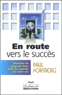 Paul Forsberg - En Route Vers Le Succes.