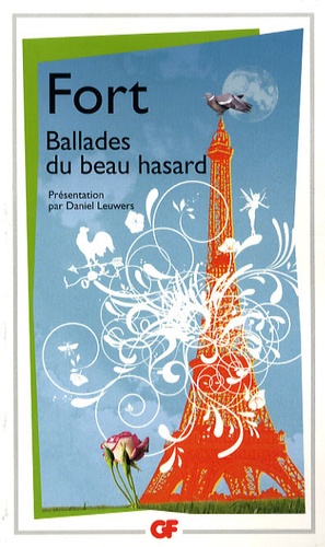Paul Fort - Ballades du beau hasard - Poèmes inédits et autres poèmes.