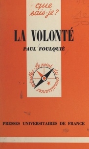 Paul Foulquié et Paul Angoulvent - La volonté.