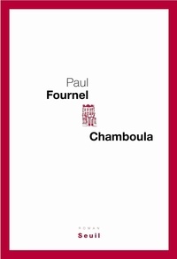 Paul Fournel - Chamboula.