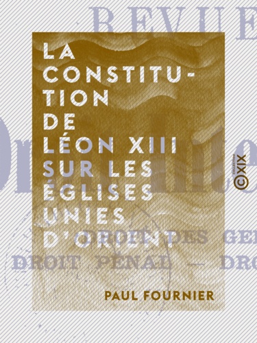 La Constitution de Léon XIII sur les églises unies d'Orient