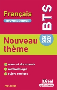Paul Foyer - Hors collection Studyrama  : Thème de BTS français 2025-2026.