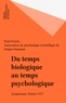 Paul Fraisse et Jacques Montangero - Du temps biologique au temps psychologique - Symposium de l'Association de psychologie scientifique de langue française (Poitiers, 1977).