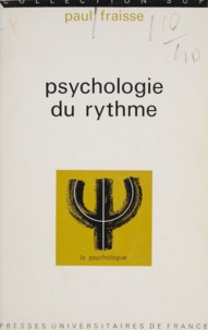 Paul Fraisse - Psychologie du rythme.