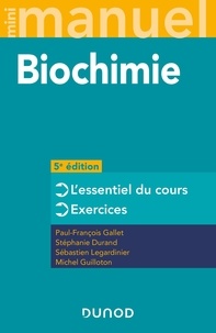 Paul-François Gallet et Stéphanie Durand - Mini Manuel Biochimie - Cours + exos + QCM/QROC.