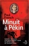 Paul French - Minuit à Pékin - Comment le meurtre d'une jeune Anglaise a hanté les derniers jours de l'ancienne Chine.