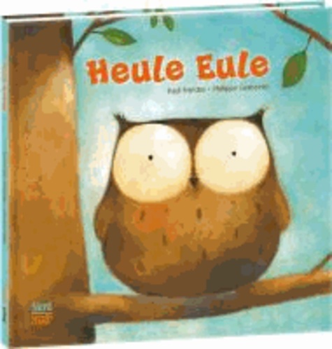 Paul Friester - Heule Eule.