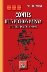 Paul Froment - Contes d'un pichon païsan - Et autres écrits en prose.