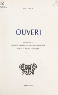 Paul Froux et Wilfrid Malotaux - Ouvert.
