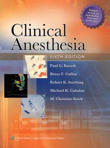 Paul G. Barash et Bruce F. Cullen - Clinical Anesthesia.