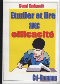 Paul Gaborit - Etudier et lire avec efficacité.