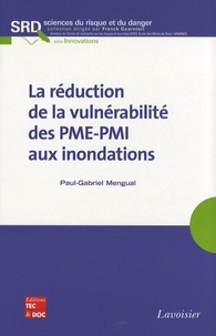 Paul-Gabriel Mengual - La réduction de la vulnérabilité des PME-PMI aux inondations.