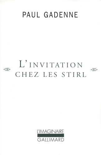 Paul Gadenne - L'invitation chez les Stirl.