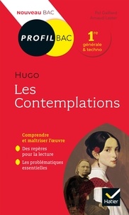 Paul Gaillard et Arnaud Laster - Profil - Hugo, Les Contemplations - toutes les clés d'analyse pour le bac.