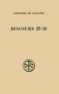 Discours 27 A 31. Discours Theologiques, Edition Bilingue Francais-Grec