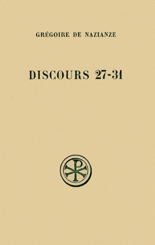 Paul Gallay et  Grégoire de Nazianze - Discours 27 A 31. Discours Theologiques, Edition Bilingue Francais-Grec.