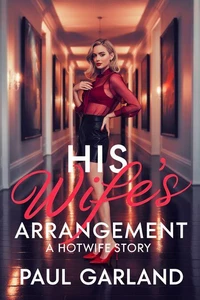 His Wife's Arrangement