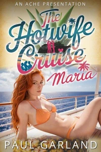 The Hotwife Cruise: Maria